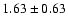 $1.63\pm0.63$