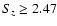 $S_z \ge 2.47$
