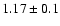 $1.17\pm0.1$