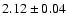 $2.12\pm0.04$