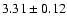 $3.31\pm0.12$