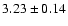 $3.23\pm0.14$
