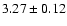 $3.27\pm0.12$
