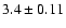 $3.4\pm0.11$