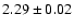 $2.29\pm0.02$