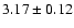 $3.17\pm0.12$