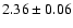 $2.36\pm0.06$