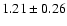 $1.21\pm0.26$