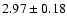 $2.97\pm0.18$
