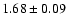 $1.68\pm0.09$