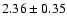 $2.36\pm0.35$