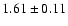 $1.61\pm0.11$