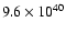 $9.6\times 10^{40}$