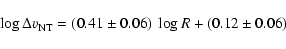 \begin{displaymath}%
\log \Delta v_{{\rm NT}} = (0.41\pm0.06)~\log R + (0.12\pm0.06)
\end{displaymath}