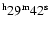 $^{\rm h}29^{\rm m}42^{\rm s}$