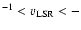$^{-1} < v_{{\rm LSR}} < -$