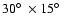 $30\hbox {$^\circ $ }\times 15\hbox {$^\circ $ }$