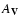 $A_{\bf V}$