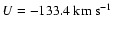 $U = -133.4~{\rm km~s}^{-1}$