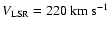 $V_{\rm LSR}=220~{\rm km~s}^{-1}$