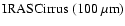 ${\rm IRAS Cirrus}~ (100~ \mu{\rm m})$