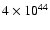 $4\times10^{44}$