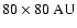 $80\times80~{\rm AU}$