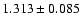 $1.313\pm0.085$