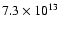 $7.3\times10^{13}$