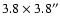 $3.8\times3.8''$