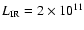 $L_{\rm IR}=2\times 10^{11}$