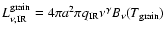 $L_{\rm\nu, IR}^{\rm grain}=4\pi a^2 \pi
q_{\rm IR} \nu^{\gamma} B_{\nu}(T_{\rm grain})$