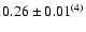 $0.26\pm0.01^{(4)}$