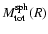 $M^{{\rm sph}}_{{\rm tot}}(R)$