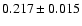 $0.217 \pm 0.015$