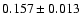 $0.157 \pm 0.013$