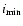 $i_{{\rm min}}$