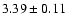 $3.39 \pm 0.11$