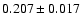 $0.207 \pm 0.017$