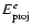 $E_{{\rm proj}}^{e}$