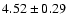 $4.52 \pm 0.29$