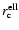 $r_{\rm c}^{{\rm ell}}$