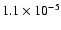 $1.1 \times 10^{-5}$
