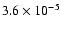 $3.6 \times 10^{-5}$