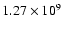 $1.27 \times 10^9$