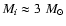 $M_i \approx
3~M_{\odot}$