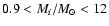 $0.9 < M_i/M_{\odot} < 12$