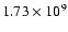 $1.73 \times 10^9$