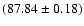 $(87.84\pm0.18)$