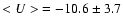 ${<U>}=-10.6\pm3.7$